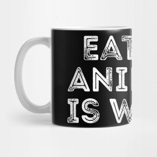 Eating animals is weird T-shirt Mug